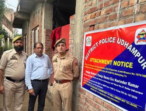 J&K Police Attaches Drug Peddler’s Property Worth Rs 50 Lakh In Udhampur